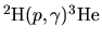 $^2{\rm H}(p,\gamma)^3{\rm He}$