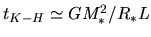 $t_{K-H}\simeq GM_*^2/R_*L$