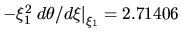 $-\xi_1^2 \left.d \theta/d \xi \right\vert _{\xi_1}=2.71406$