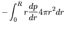 $\displaystyle -\int_0^R r \frac{d p}{d r} 4\pi r^2 dr$