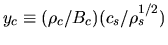 $y_c\equiv (\rho_c/B_c)(c_s/\rho_s^{1/2})$