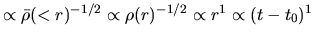 $\propto \bar{\rho}(<r)^{-1/2}\propto \rho(r)^{-1/2}\propto r^1\propto (t-t_0)^1$