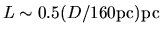 $L \sim 0.5 (D/160{\rm pc}){\rm pc} $