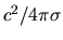 $c^2/4\pi\sigma$