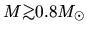 $M\mbox{\raisebox{0.3ex}{$>$}\hspace{-1.1em}
\raisebox{-0.7ex}{$\sim$}} 0.8M_\odot$