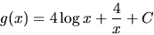 \begin{displaymath}
g(x) = 4\log x + {4 \over x} + C
\end{displaymath}