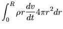 $\displaystyle \int_0^R \rho r\frac{d v}{d t} 4\pi r^2 dr$