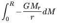 $\displaystyle \int_0^R -\frac{GM_r}{r} dM$