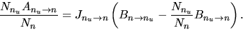 \begin{displaymath}
\frac{N_{n_u}A_{n_u\rightarrow n}}{N_n}
=J_{n_u\rightarrow ...
...ightarrow n_u}-\frac{N_{n_u}}{N_n}B_{n_u\rightarrow n}\right).
\end{displaymath}