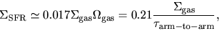 \begin{displaymath}
\Sigma_{\rm SFR} \simeq 0.017\Sigma_{\rm gas}\Omega_{\rm gas} = 0.21 \frac{\Sigma_{\rm gas}}{\tau_{\rm arm-to-arm}},
\end{displaymath}