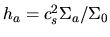 $h_a=c_s^2\Sigma_a/\Sigma_0$