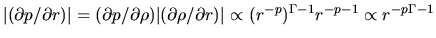 $\vert(\partial p/\partial r)\vert= (\partial p/\partial \rho )\vert(\partial \rho/\partial r)\vert\propto
(r^{-p})^{\Gamma-1}r^{-p-1}\propto r^{-p\Gamma-1}$