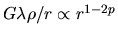 $G\lambda \rho /r \propto r^{1-2p}$