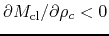 $\partial M_{\rm cl}/\partial \rho_c <0$