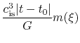 $\displaystyle \frac{c_{\rm is}^3\vert t-t_0\vert}{G}m(\xi)$