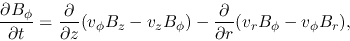 \begin{displaymath}
\frac{\partial B_\phi}{\partial t}=
\frac{\partial }{\part...
...phi)
-\frac{\partial }{\partial r}(v_r B_\phi -v_\phi B_r),
\end{displaymath}