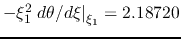 $-\xi_1^2 \left.d \theta/d \xi \right\vert _{\xi_1}=2.18720$