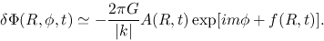 \begin{displaymath}
\delta \Phi (R, \phi, t) \simeq -\frac{2 \pi G}{\vert k\vert}A(R,t)\exp[im\phi+f(R,t)].
\end{displaymath}